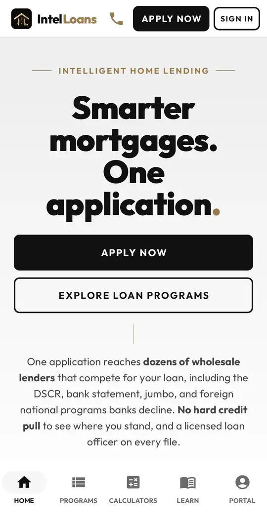 Intel Loans app home screen: Smarter mortgages. One application.